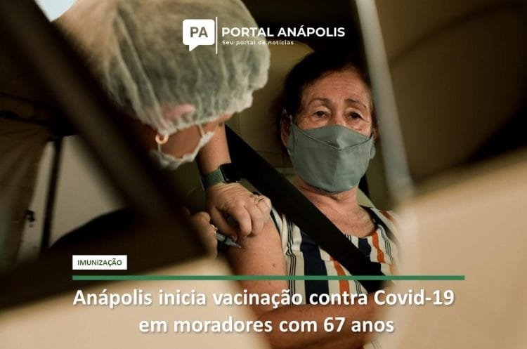 Anápolis inicia vacinação contra Covid-19 em moradores com 67 anos