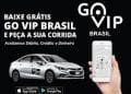 Aplicativo Go Vip Brasil chega a Anápolis com várias vantagens para motoristas e passageiros