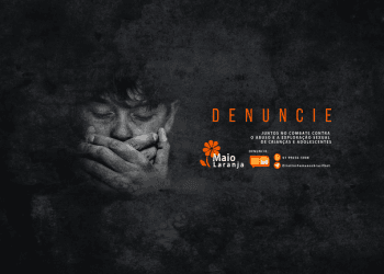 Campanha incentiva denúncia de abuso e exploração infanto-juvenil