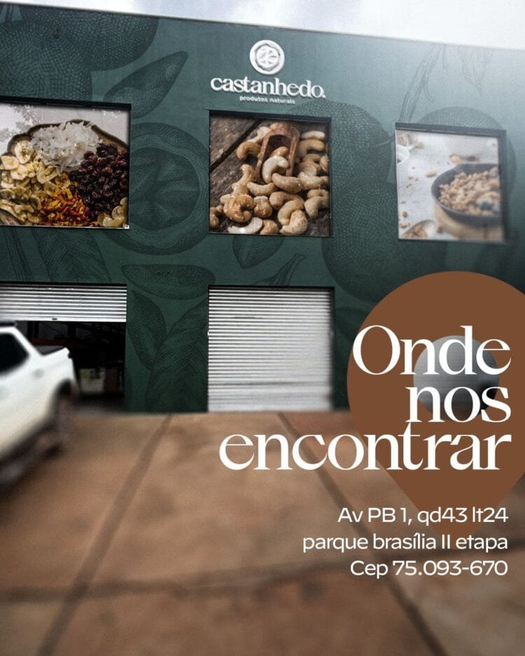 Castanhedo revoluciona mercado de produtos naturais com loja própria e mais de 300 opções saudáveis