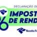 Receita abre prazo do Imposto de Renda 2026 a partir de 23 de março; confira regras